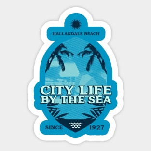 Hallandale Beach, Florida, City Life By The Sea Sticker